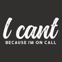 I Cant Because Im On Call 2 Champion Hoodie | Artistshot