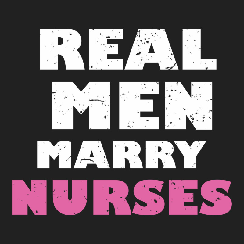 Real Men Marry Nurses 5 Basic T-shirt | Artistshot