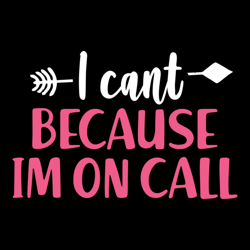 I Cant Because Im On Call 3 Toddler Sweatshirt | Artistshot