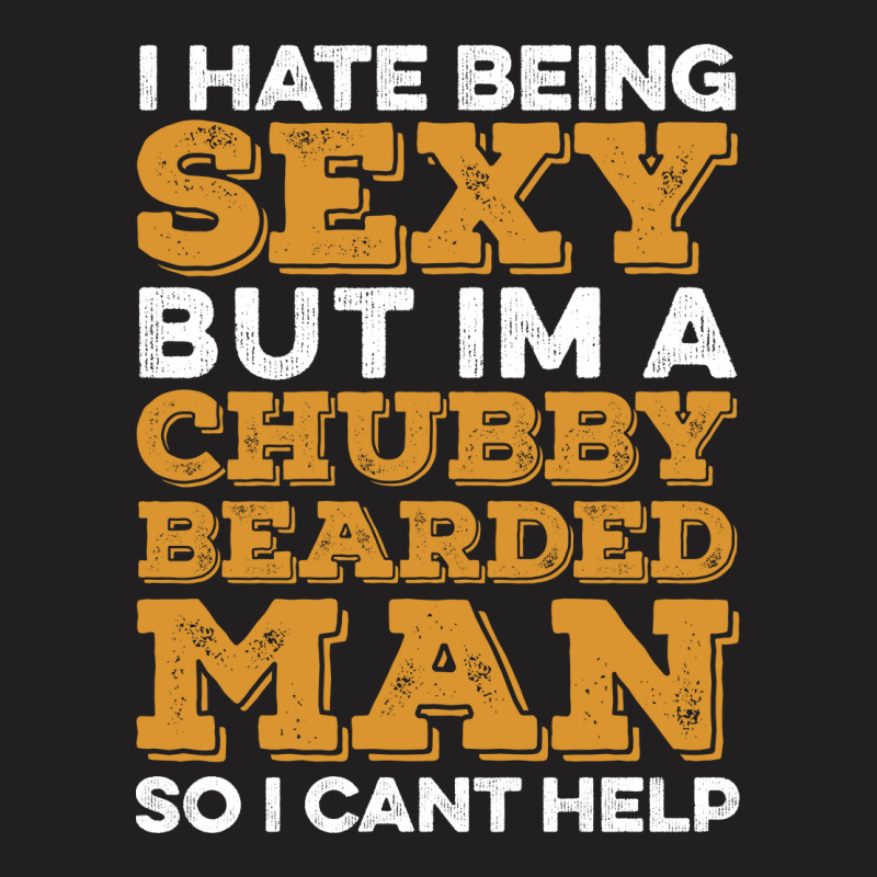 I Hate Being Sexy T-shirt | Artistshot