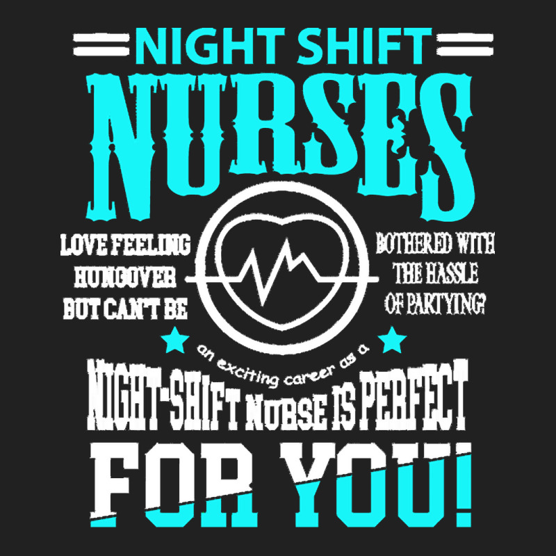 Nurse T  Shirt Nightshift Nurse Novelty Tshirt For Night Shift Nurses Basic T-shirt | Artistshot