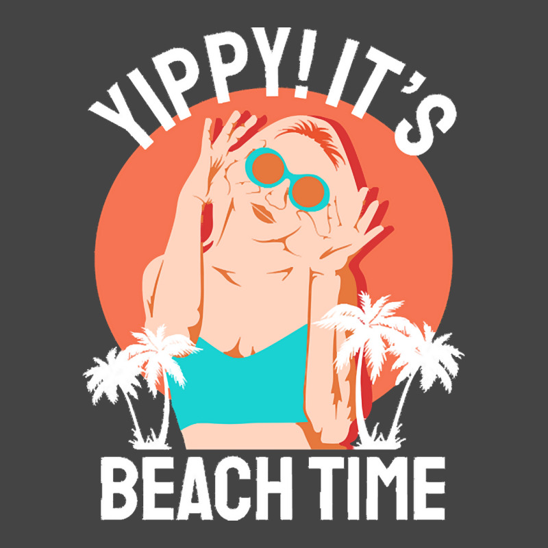 Summer 2021 T  Shirt Yippi It's Beach Time T  Shirt Basic T-shirt | Artistshot