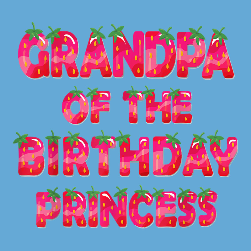 Grandpa Of The Birthday Princess Girl Strawberry Party T Shirt Basic T-shirt | Artistshot