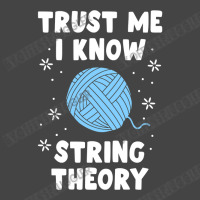 Crocheting Yarn Funny Sewing For Women Trust Me I Know String Theory 4 Basic T-shirt | Artistshot