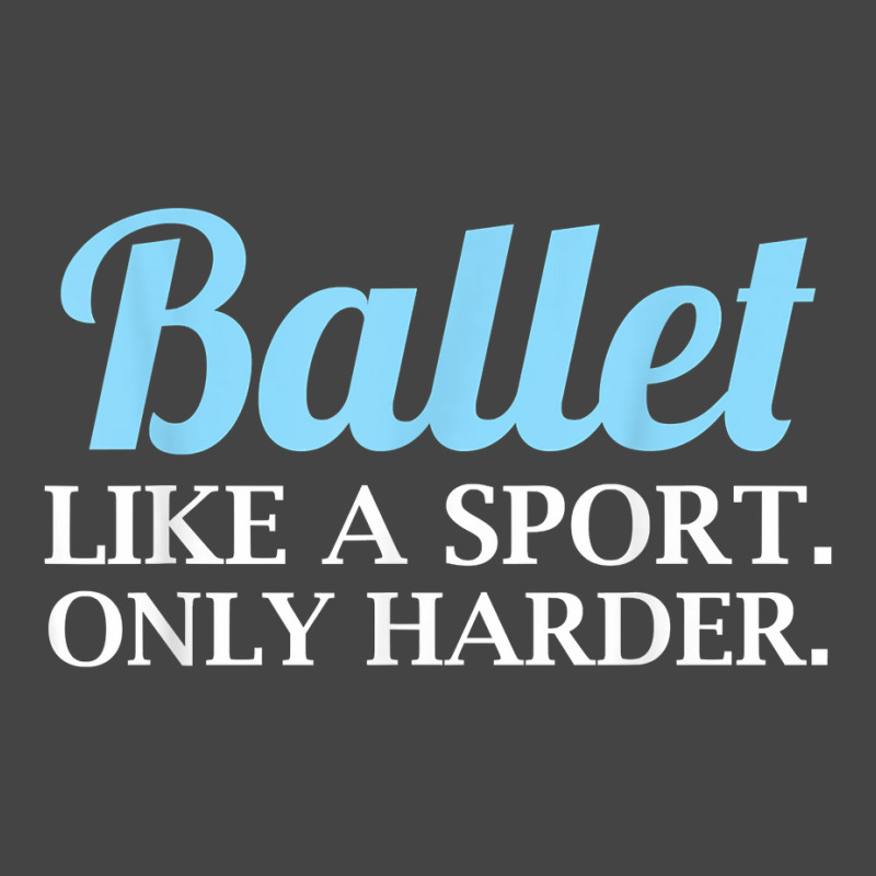 Ballet Like A Sport Only Harder  Girls Dancer Ballet T Shirt Basic T-shirt | Artistshot