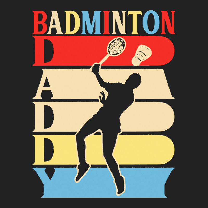 Fathers Day Gift Ideas T  Shirtbadminton Daddy Funny Daddy Papa Gifts Basic T-shirt | Artistshot