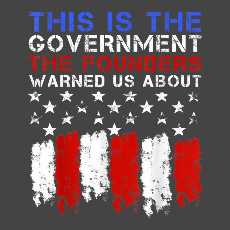 This Is The Government Our Founders Warned Us About T Shirt Basic T-shirt | Artistshot