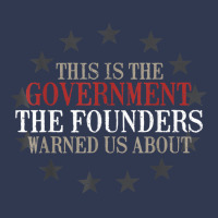 This Is The Government Our Founders Warned Us About T Shirt Basic T-shirt | Artistshot