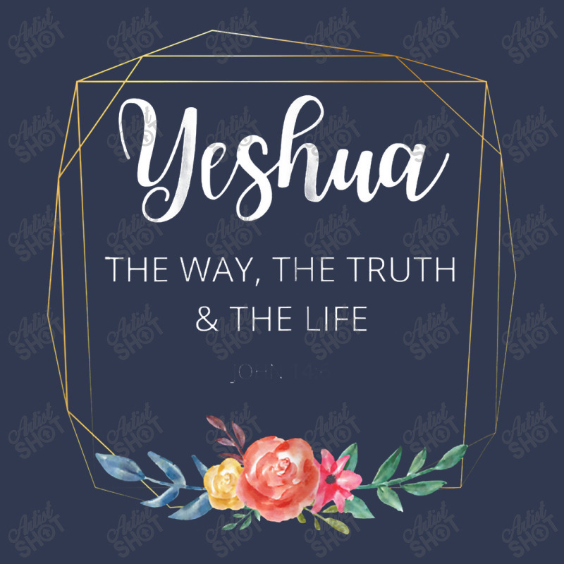 Yeshua Jesus The Way Truth Life Christian Faith Scripture Basic T-shirt | Artistshot