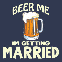 Beer Me Im Getting Married T  Shirtbeer Me I'm Getting Married  Funny Basic T-shirt | Artistshot