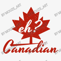 Eh? Canadian Ladies Fitted T-shirt | Artistshot