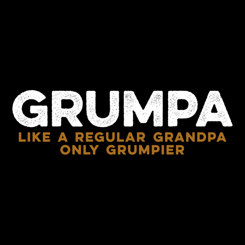 Grumpa Like A Regular Grandpa Only Grumpier C Pocket T-shirt | Artistshot