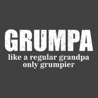 Grumpa Like A Regular Grandpa Only Grumpier D Vintage T-shirt | Artistshot