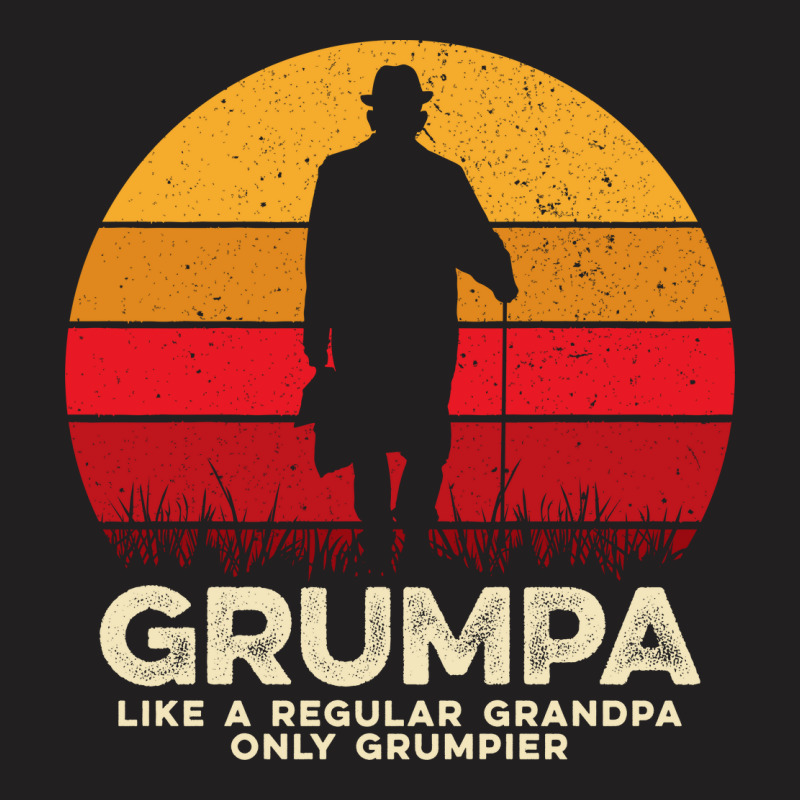 Grumpa Like A Regular Grandpa Only Grumpier T-shirt | Artistshot