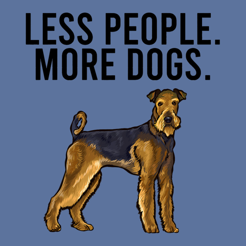 Less People More Dogs Airedale Terrier Funny Intro Lightweight Hoodie by DENNISDAVIS | Artistshot