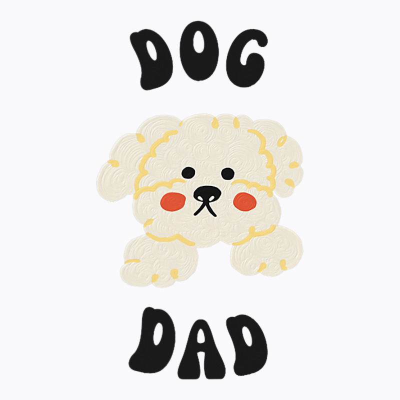 Maltese Maltipoo Poodle Mini Dog Dad T-shirt | Artistshot