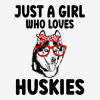 Just A Girl Who Loves Siberian Huskies Funny Dog H Adjustable Cap | Artistshot