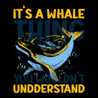 Its A Whale Thing You Wourldnt Understand With A W Legging | Artistshot