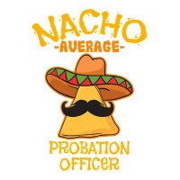 Nacho Average Probation Officer Mexican Cinco De Mayo Fiesta T Shirt Raglan Crop Top | Artistshot