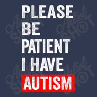 Please Be Patient I Have Autism Basic T-shirt | Artistshot