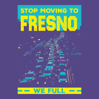 Stop Moving To Fresno We Full Funny Traffic Humor Rush Hour Long Sleev Basic T-shirt | Artistshot