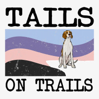 Irish Terrier Tails On Trails Funny Dog Hiking 8 Ladies Fitted T-shirt | Artistshot