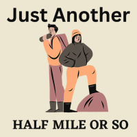 Just Another Half Mile Or So Hiking Climbing Funny Cropped Hoodie | Artistshot