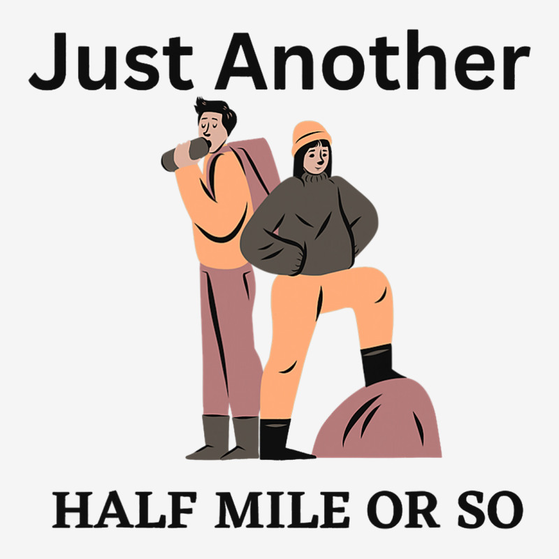 Just Another Half Mile Or So Hiking Climbing Funny Scorecard Crop Tee by GwendalyForsberg | Artistshot