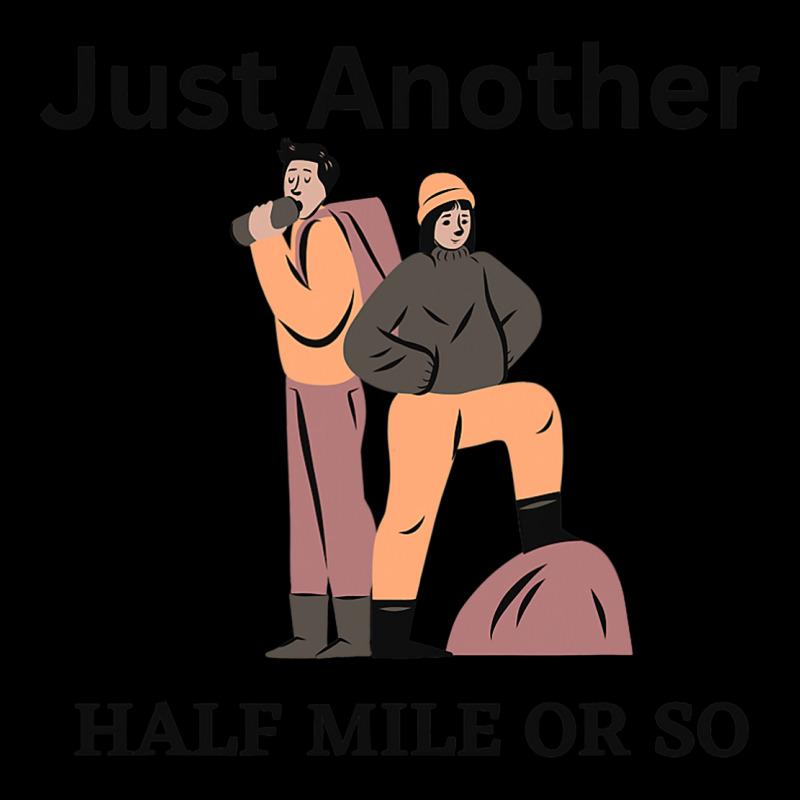 Just Another Half Mile Or So Hiking Climbing Funny Cropped Sweater by GwendalyForsberg | Artistshot