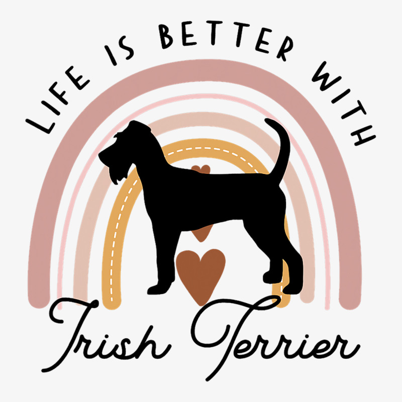 Life Is Better Irish Terrier Rainbow Dog Mom Ladies Fitted T-Shirt by NariahPringl | Artistshot