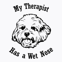 Maltese My Therapist Has A Wet Nose 3 T-shirt | Artistshot