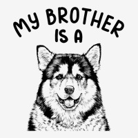 Kids My Brother Is A Malamute Funny Alaskan Malamu Portrait Canvas Print | Artistshot