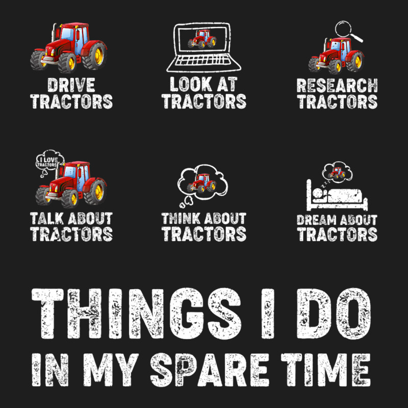 Funny Things I Do In My Spare Time Tractor Farmer Classic T-shirt by VectorHeroesUK | Artistshot