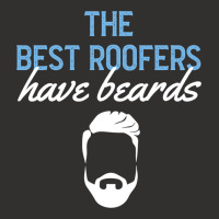 Funny The Best Roofers Have Beards Skilled Roofer Champion Hoodie | Artistshot