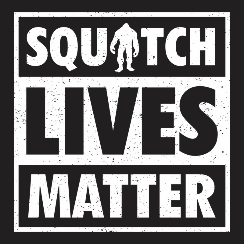 Squatch Lives Matter 2 T-shirt | Artistshot