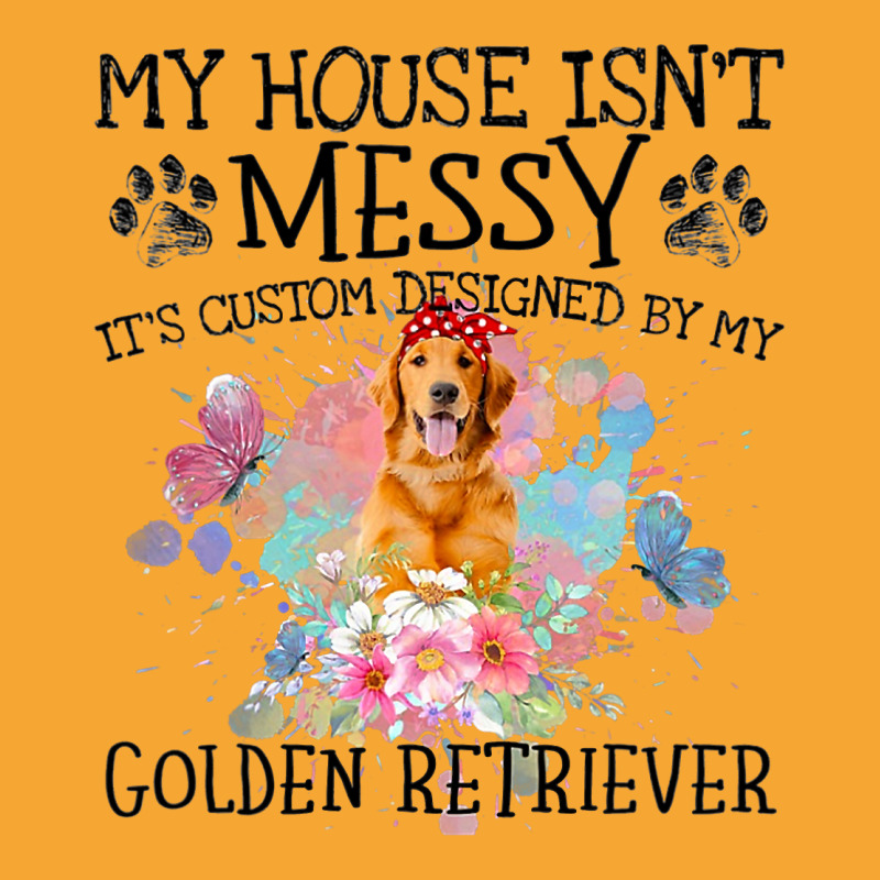 Its Custom Designed By My Golden Retriever Basic T-shirt | Artistshot