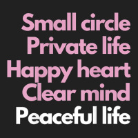 Small Circle, Private Life, Happy Heart, Clear Mind T Shirt Basic Youth T-shirt | Artistshot