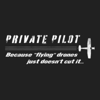 Private Pilot   Because Flying Drones Just Doesn't Cut It T Shirt Basic Youth T-shirt | Artistshot