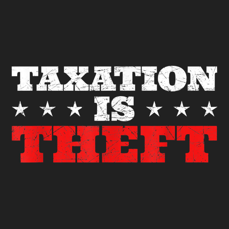 Taxation Is Theft Capitalism T Shirt Basic Youth T-shirt by MoczoTenleigh | Artistshot