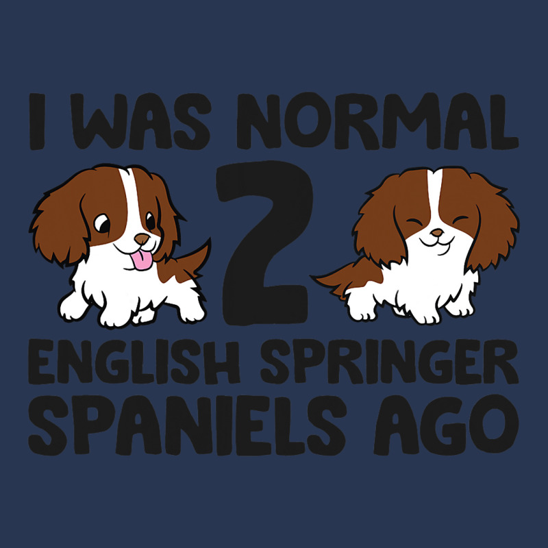 I Was Normal 2 English Springer Spaniels Ago 3 Ladies Denim Jacket by AysonWilkey | Artistshot