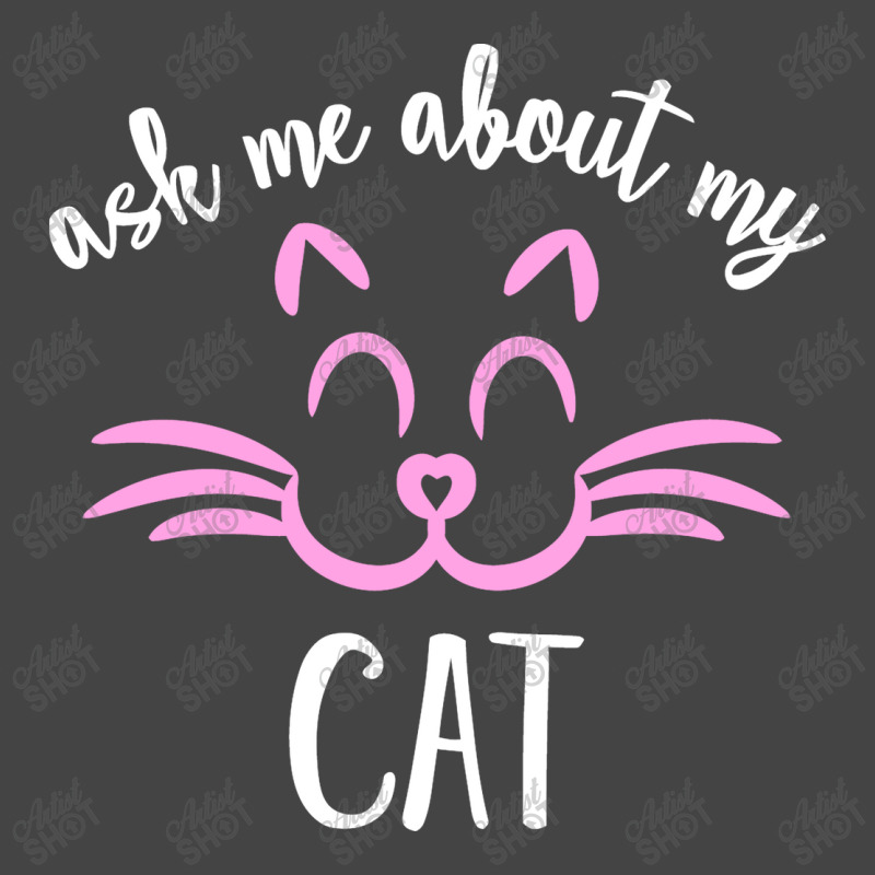 Ask Me About My Cat Basic T-shirt | Artistshot