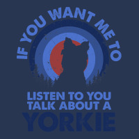 If Want Me Listen Talk About Dog Yorkie Yorkshire  Ladies Denim Jacket | Artistshot