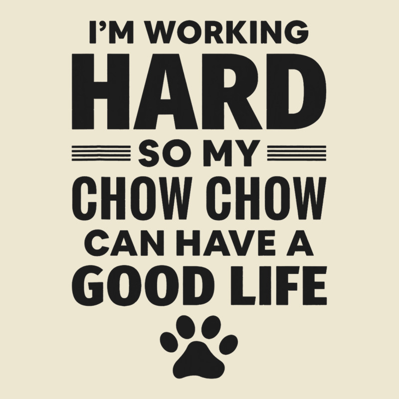 Im Working Hard So My Chow Chow Dog Breed 3 Cropped Hoodie by LamiyaAlejo | Artistshot