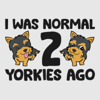 I Was Normal 2 Yorkies Ago Funny Yorkshire Terrier Hoodie & Jogger Set | Artistshot