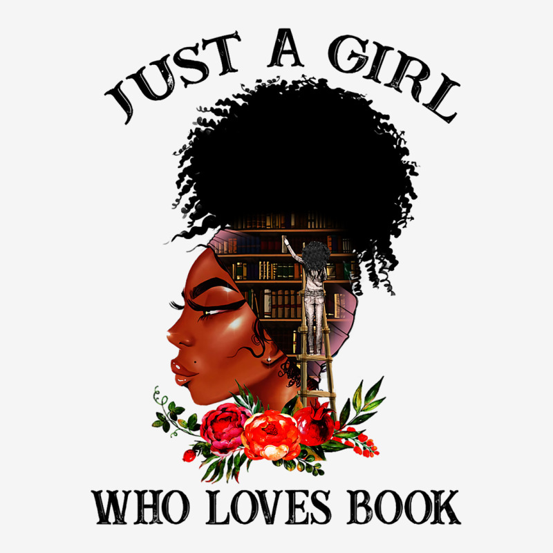 Just A Girl Who Loves Book Afro Woman Ladies Women Classic T-shirt by DENISEWRIGHT | Artistshot