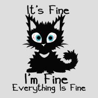 Its Fine Im Fine Everything Is Fine Shirt Funny Bl Glass Tumbler | Artistshot