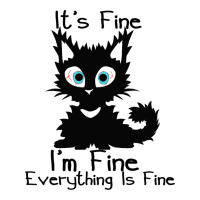 Its Fine Im Fine Everything Is Fine Shirt Funny Bl Sticker | Artistshot