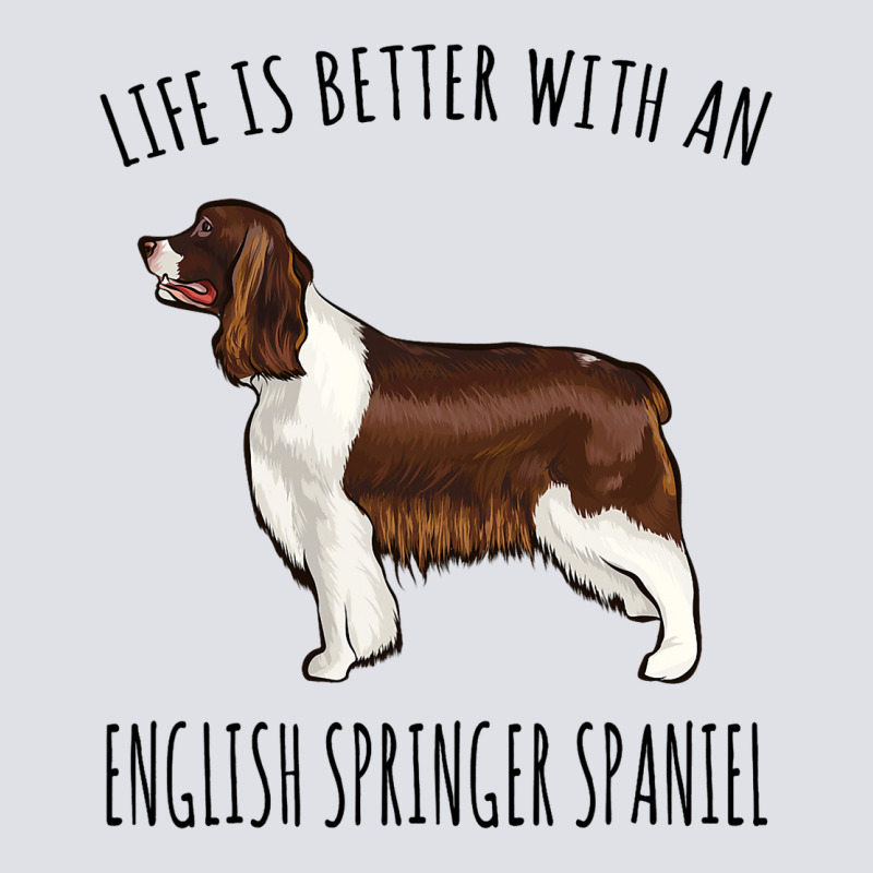 Life Is Better With A English Springer Spaniel Dog Bucket Hat by MaximilianoMonroe | Artistshot