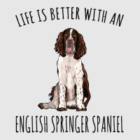 Life Is Better With A English Springer Spaniel Dog Hoodie & Jogger Set | Artistshot