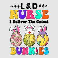 Ld Nurse I Deliver The Cutest Bunnies Happy Easter Exclusive T-shirt | Artistshot